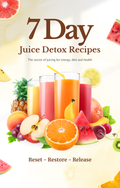 7 DAY DETOX (RECIPES)
